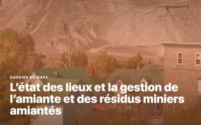 Les audiences publiques du BAPE sur l&rsquo;amiante se déroulent cette semaine à Thetford Mines et Asbestos