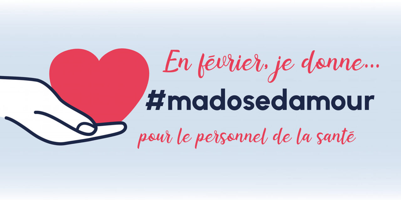 Le CIUSSS de l’Estrie – CHUS lance la campagne #Madosedamour