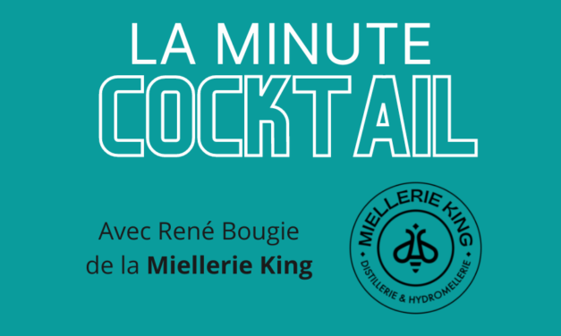 Chronique Cocktail : René Bougie, Miellerie King