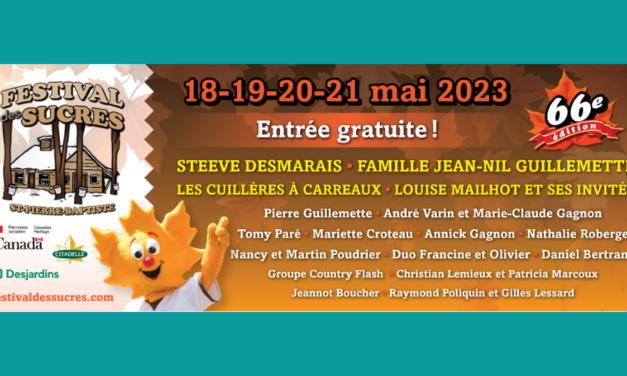 Entrevue : Serge Nadeau, Festival des sucres de Saint-Pierre-Baptiste du 18 au 21 mai 2023