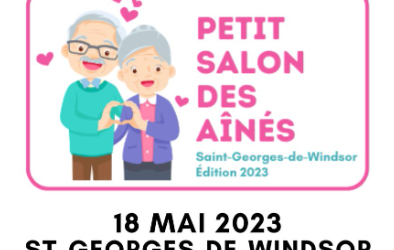 Entrevue : 1re édition du Petit Salon Des Aînés à Saint-George-de-Windsor