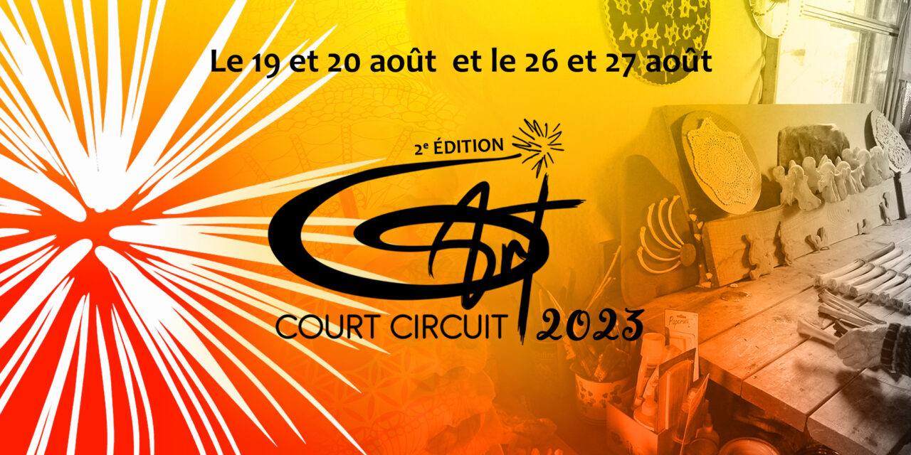 La 2e édition du parcours artistique  »Le Court Circuit d’Art »