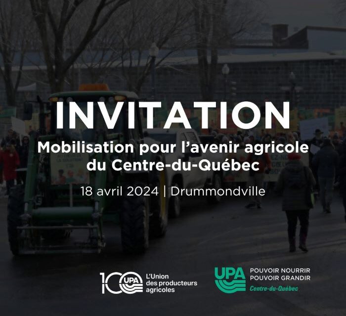 Plusieurs producteurs du Centre-du-Québec attendus pour une mobilisation à Drummondville le 18 avril