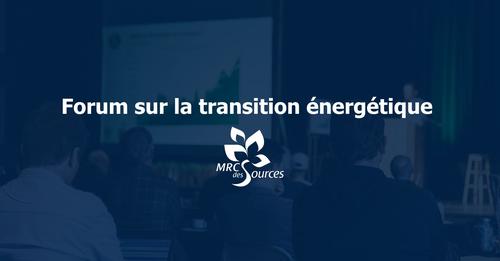 Date limite le 5 juin pour s’inscrire au Forum sur la transition énergétique