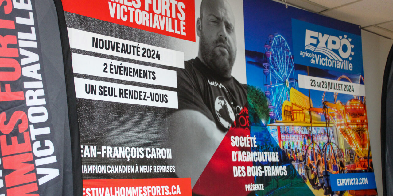 Entrevue avec Luc Bleau, Expo de Victo et Festival Hommes Forts Victoriaville