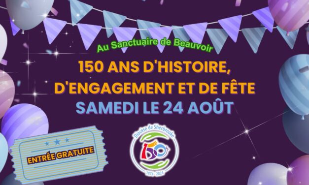 150 ans pour le Diocèse de Sherbrooke