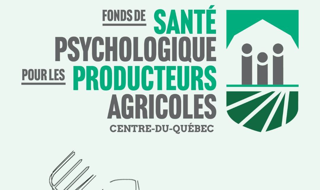 L’UPA Centre-du-Québec crée un Fonds de santé psychologique