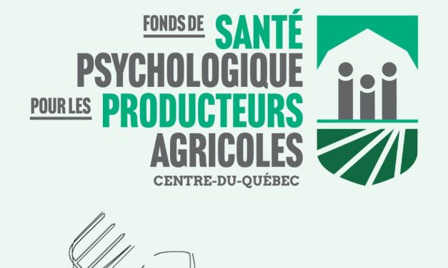 L’UPA Centre-du-Québec crée un Fonds de santé psychologique